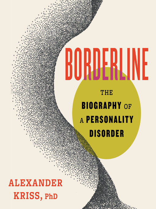 Title details for Borderline by Alexander Kriss, PhD - Available